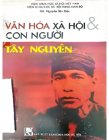 Ảnh bìa của Văn hóa xã hội và con người Tây Nguyên