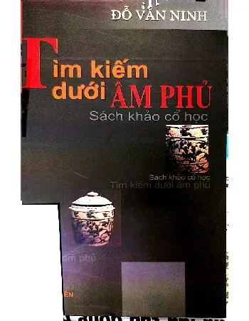 Ảnh bìa của Tìm kiếm dưới âm phủ sách khảo cổ học