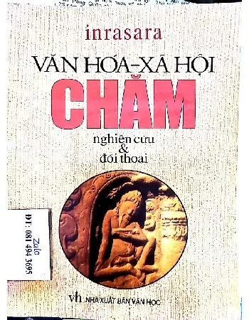 Ảnh bìa của Văn hóa xã hội Chăm, nghiên cứu và đối thoại