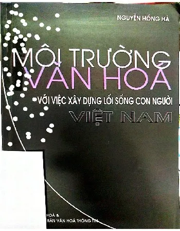 Ảnh bìa của Môi trường văn hóa trong việc xây dựng lối sống Việt Nam