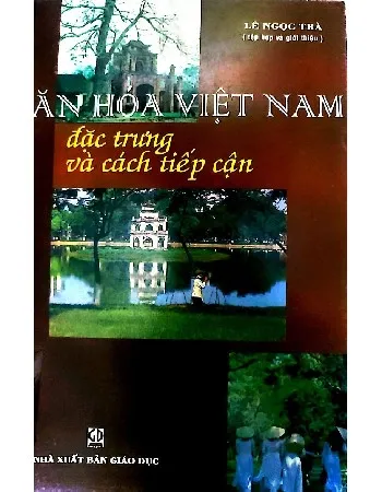 Ảnh bìa của Văn hóa Việt Nam đặc trưng và cách tiếp cận