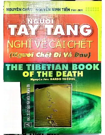 Ảnh bìa của Người Tây Tạng nghĩ về cái chết, người chết đi về đâu