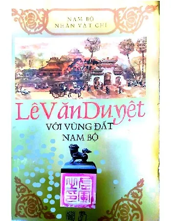 Ảnh bìa của Lê Văn Duyệt với vùng đất Nam bộ