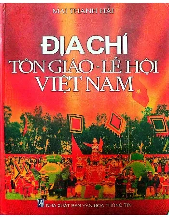 Ảnh bìa của Địa chí tôn giáo, lễ hội Việt Nam
