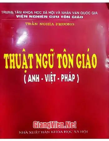 Ảnh bìa của Thuật ngữ tôn giáo Anh - Việt - Pháp