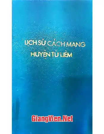 Ảnh bìa của Lịch sử Cách mạng huyện Từ Liêm, tập I sơ khảo 1926-1945