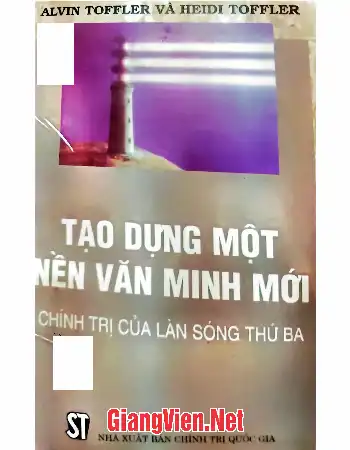 Ảnh bìa của Tạo dựng một nền văn minh mới chính trị của làn sóng thứ ba