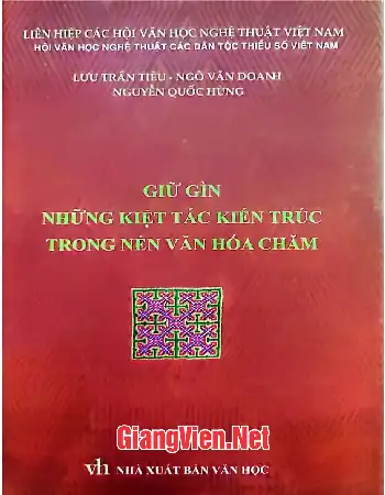 Ảnh bìa của Giữ gìn những kiệt tác kiến trúc trong nền văn hóa Chăm