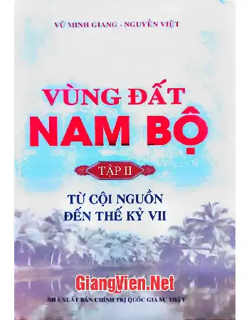 Ảnh bìa của Vùng đất Nam Bộ, Tập II: Từ cội nguồn đến thế kỷ VII