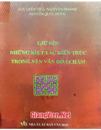 Ảnh bìa của Giữ gìn những kiệt tác kiến trúc trong văn hóa Chăm