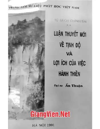 Ảnh bìa của Luận thuyết mới về tịnh độ và lợi ích của việc hành thiền, Tủ sách chánh tín
