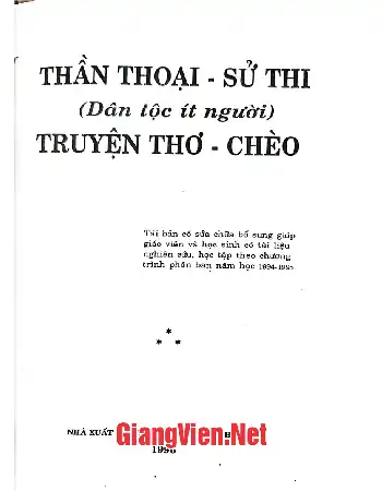 Ảnh bìa của Truyện cổ tích thần thoại, Sử thi  Dân tộc ít người, Truyện thơ, chèo