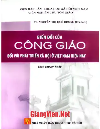 Ảnh bìa của Biến đổi của Công giáo đối với phát triển xã hội ở Việt Nam hiện nay