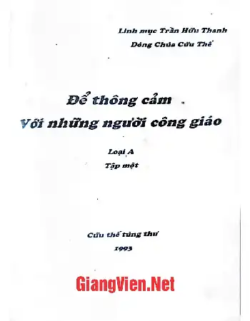 Ảnh bìa của Để thông cảm với những người Công giáo, Tập 1