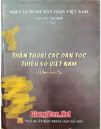 Ảnh bìa của Thần thoại các dân tộc thiểu số Việt Nam Quyển 2