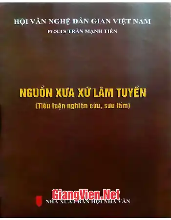 Ảnh bìa của Nguồn xưa xứ Lâm Tuyền Tiểu luận nghiên cứu, sưu tầm