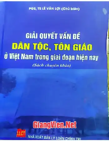 Ảnh bìa của Giải quyết vấn đề Dân tộc, tôn giáo ở Việt Nam trong giai đoạn hiện nay