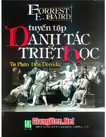 Ảnh bìa của Tuyển tập danh tác triết học từ Plato đến Derrida