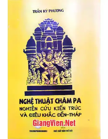 Ảnh bìa của Nghệ thuật Chăm pa nghiên cứu kiến trúc và điêu khắc đền tháp