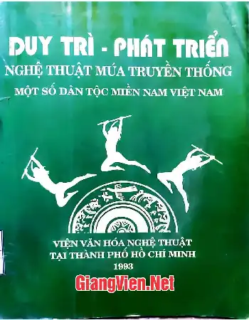 Ảnh bìa của Duy trì phát triển nghệ thuật múa truyền thống một số dân tộc miền Nam Việt Nam