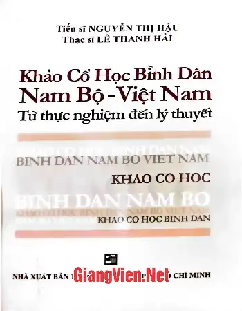 Ảnh bìa của Khảo cổ học bình dân Nam Bộ - Việt Nam từ thực nghiệm đến lý thuyết