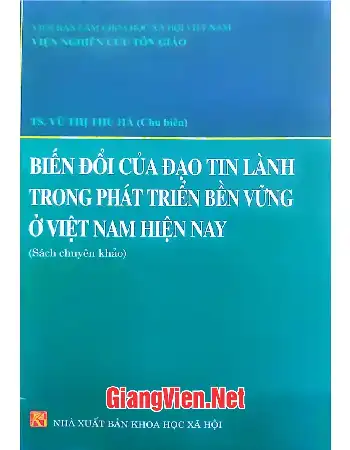 Ảnh bìa của Biến đổi của đạo Tin Lành trong phát triển bền vững ở Việt Nam hiện nay