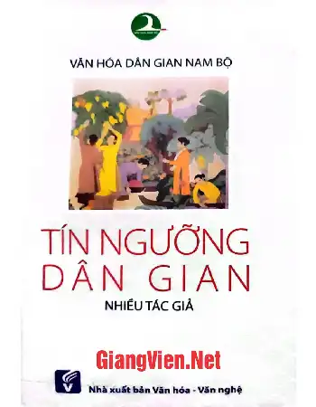 Ảnh bìa của Văn hóa dân gian Nam bộ tín ngưỡng dân gian