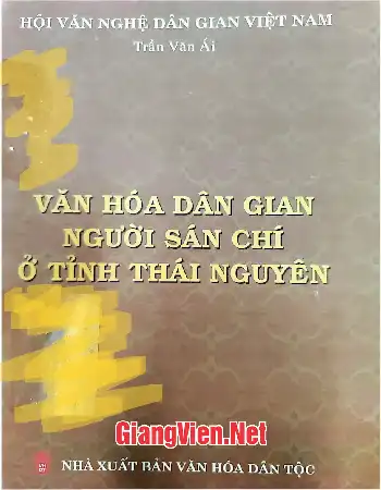 Ảnh bìa của Văn hóa dân gian người Sán Chí ở tỉnh Thái Nguyên