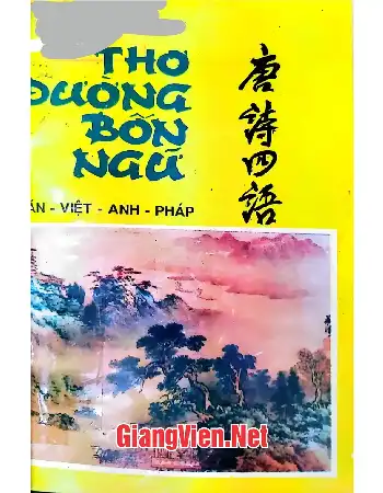 Ảnh bìa của Thơ Đường bốn ngữ, Hán-Anh-Việt-Pháp