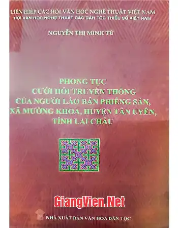 Ảnh bìa của Phong tục cưới hỏi truyền thống của người Lào bản Phiêng Sản, xã Mường Khoa, huyện Tân Yên, tỉnh Lai Châu