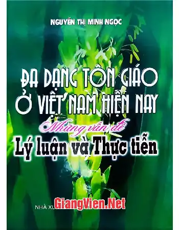 Ảnh bìa của Đa dạng tôn giáo ở Việt Nam hiện nay những vấn đề lý luận và thực tiễn