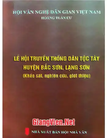 Ảnh bìa của Lễ hội truyền thống dân tộc Tày huyện Bắc Sơn, Lạng Sơn khảo sát, nghiên cứu, giới thiệu