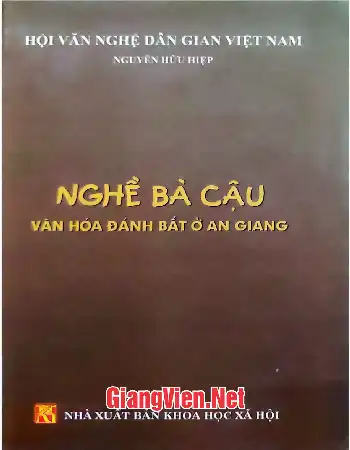 Ảnh bìa của Nghề Bà Cậu văn hóa đánh bắt ở An Giang