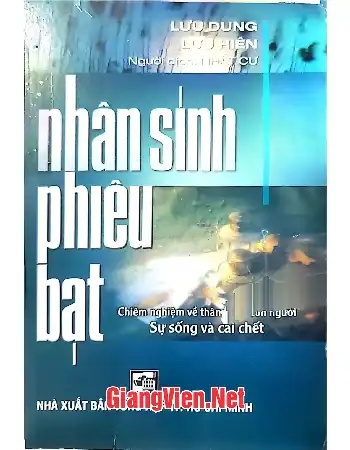 Ảnh bìa của Nhân sinh phiêu bạt, Chiêm nghiệm về thân phận con người Sự sống và cái chết