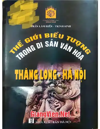 Ảnh bìa của Thế giới biểu tượng trong di sản văn hóa Thăng Long - Hà Nội