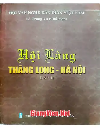 Ảnh bìa của Hội làng Thăng Long Hà Nội Tập 1