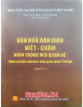 Ảnh bìa của Văn hóa dân gian Việt - Chăm nhìn trong mối quan hệ qua cứ liệu văn hóa dân gian miền Trung Quyển 2.