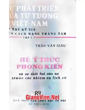 Ảnh bìa của Sự phát triển của tư tưởng ở Việt Nam, tập I: Hệ ý thức phong kiến và sự thất bại của nó trước các nhiệm vu lịch sử