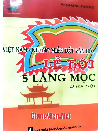 Ảnh bìa của Việt Nam những miền đất văn hóa Lễ hội 5 làng Mọc ở Hà Nội