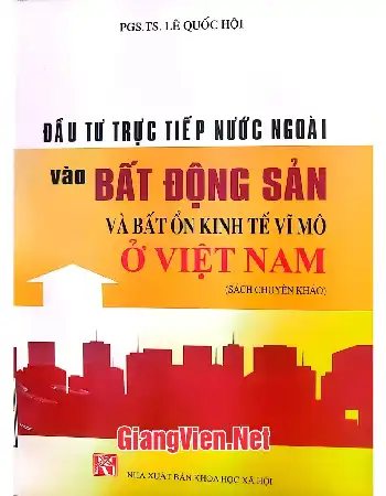 Ảnh bìa của Đầu tư trực tiếp nước ngoài vào bất động sản và bất ổn kinh tế vĩ mô ở Việt Nam