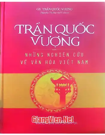 Ảnh bìa của Trần Quốc Vượng những nghiên cứu về Văn hóa Việt Nam