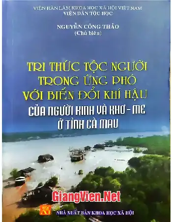 Ảnh bìa của Tri thức tộc người trong ứng phó với biến đổi khí hậu của người Kinh và Khơme ở tỉnh Cà Mau