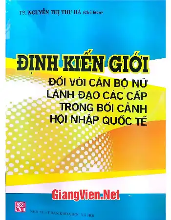 Ảnh bìa của Định kiến giới đối với cán bộ nữ lãnh đạo các cấp trong bối cảnh hội nhập quốc tế