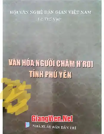 Ảnh bìa của Văn hóa người Chăm HRoi tỉnh Phú Yên
