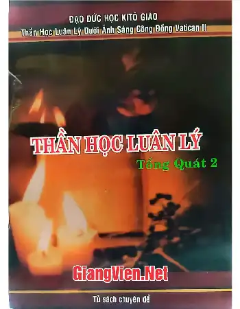 Ảnh bìa của Thần học luân lý tổng quát Tập II