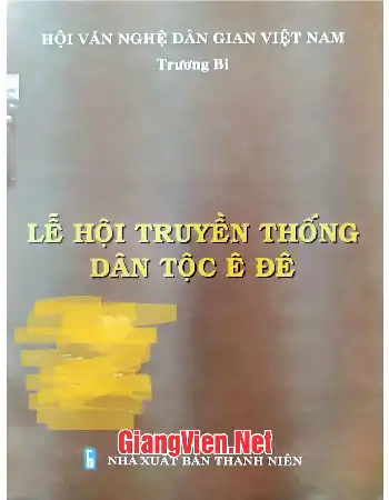 Ảnh bìa của Lễ hội truyền thống dân tộc Ê Đê