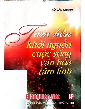 Ảnh bìa của Tâm hồn khởi nguồn cuộc sống văn hóa tâm linh