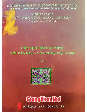 Ảnh bìa của Chủ tịch Hồ Chí Minh với văn hóa, văn nghệ Việt Nam tập 1