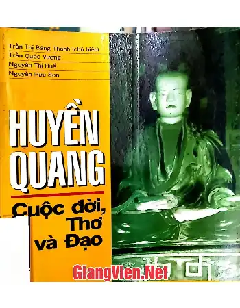 Ảnh bìa của Huyền Quang cuộc đời, thơ và đạo