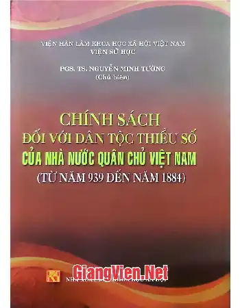 Ảnh bìa của Chính sách đối với dân tộc thiểu số của Nhà nước quân chủ Việt Nam từ năm 939 đến năm 1884